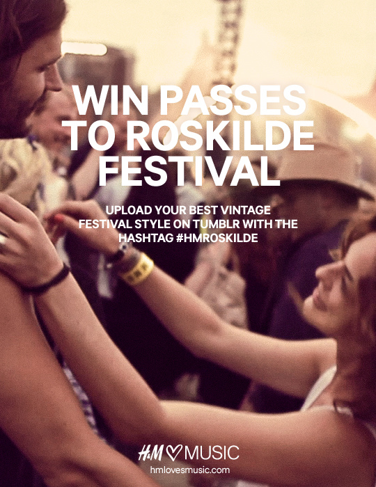 H&M Loves Music // Roskilde Contest